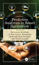 Predictive Analytics In Smart Agriculture Saravanan Krishnan A Jose Anand Narayanan Prasanth Sam Goundar Christo Ananth