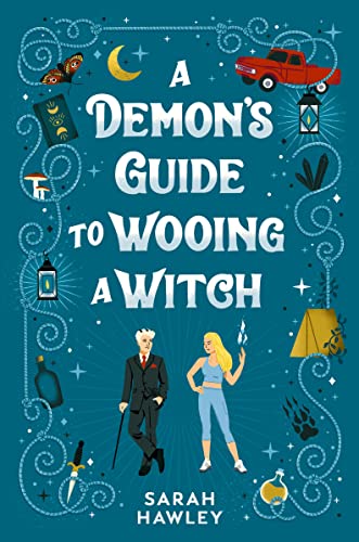 A Demons Guide To Wooing A Witch Sarah Hawley