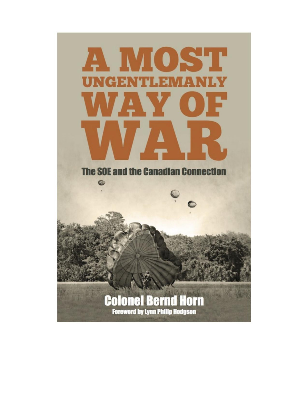 A Most Ungentlemanly Way Of War Colonel Bernd Horn