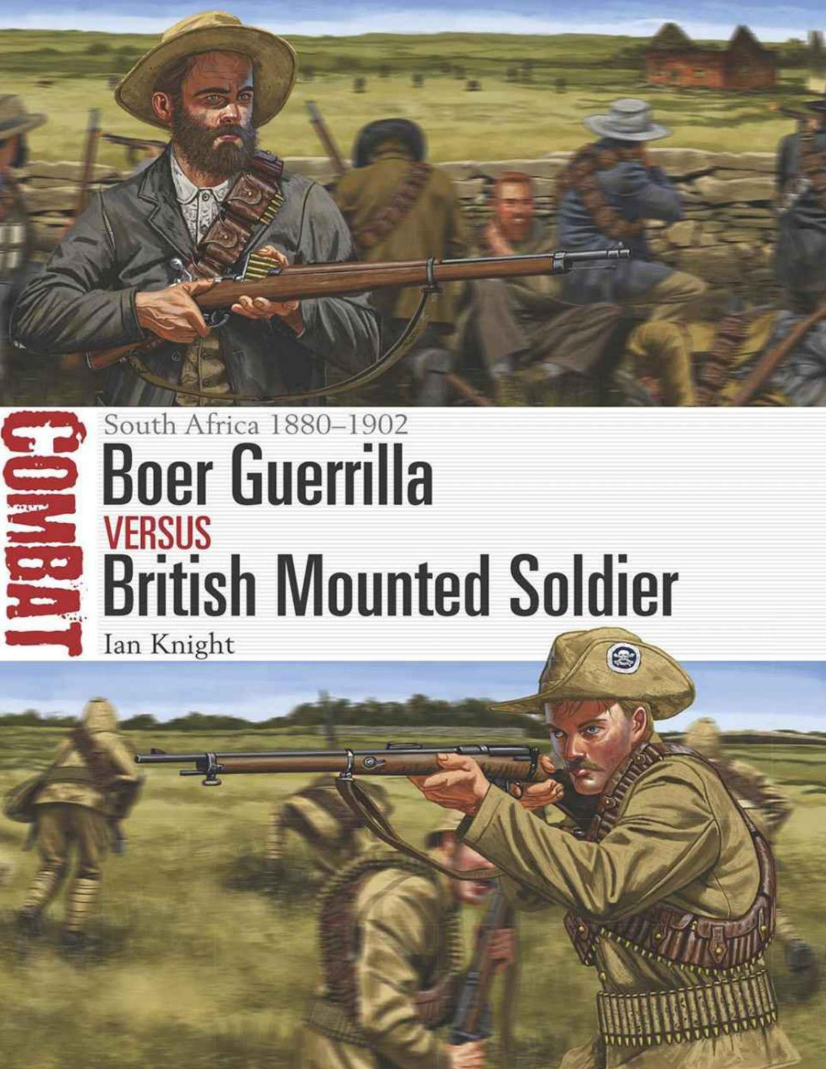 Boer Guerrilla Vs British Mounted Soldier South Africa 18801902 1st Edition Ian Knight