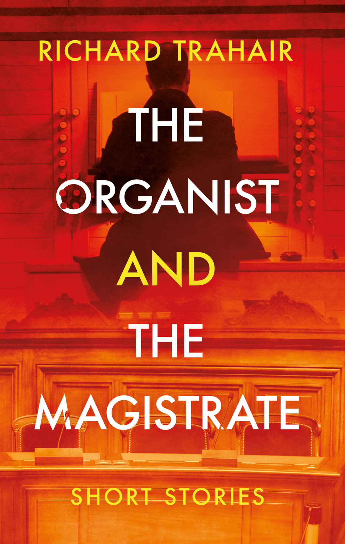 The Organist And The Magistrate Richard Trahair