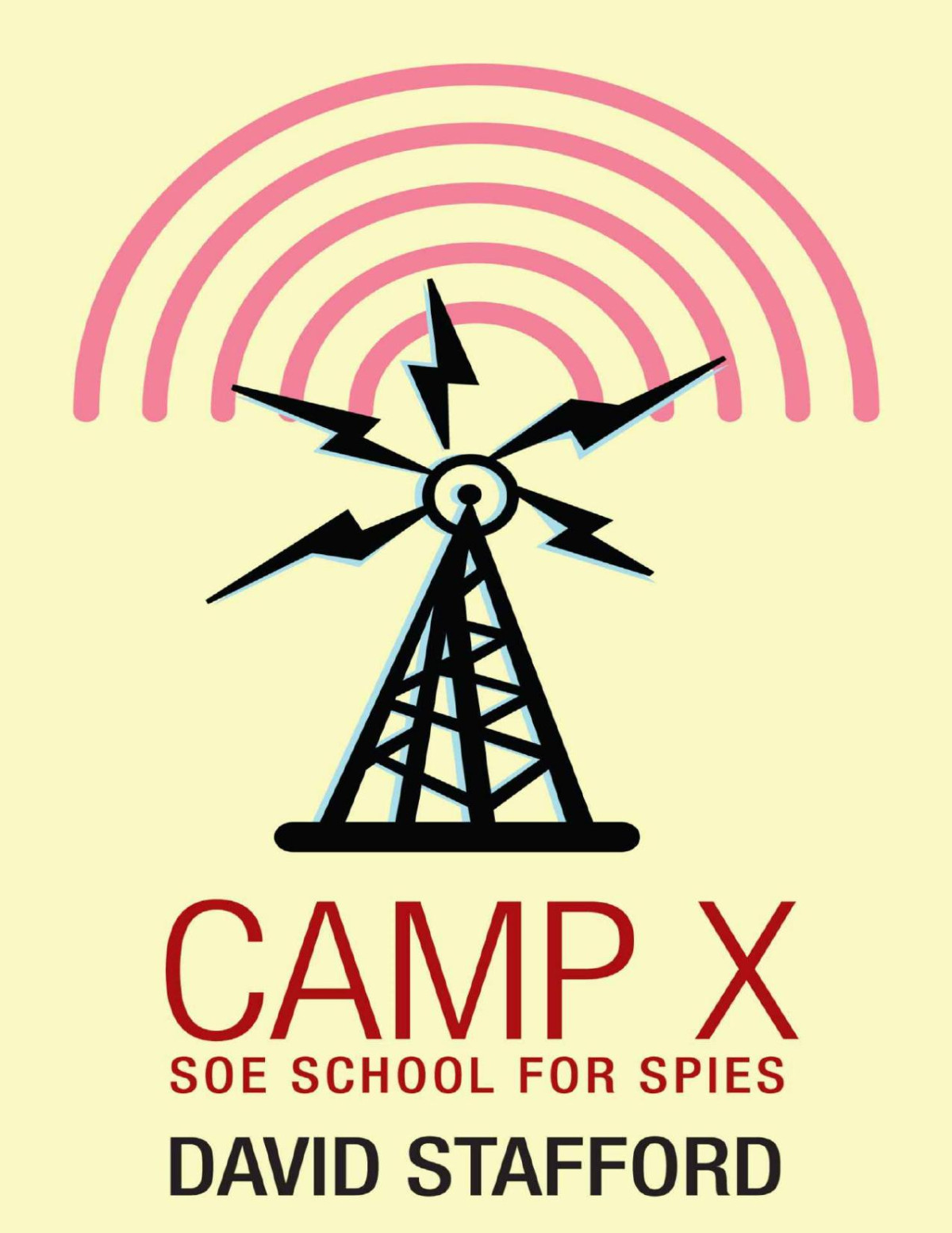 Camp X Soe School For Spies David Stafford