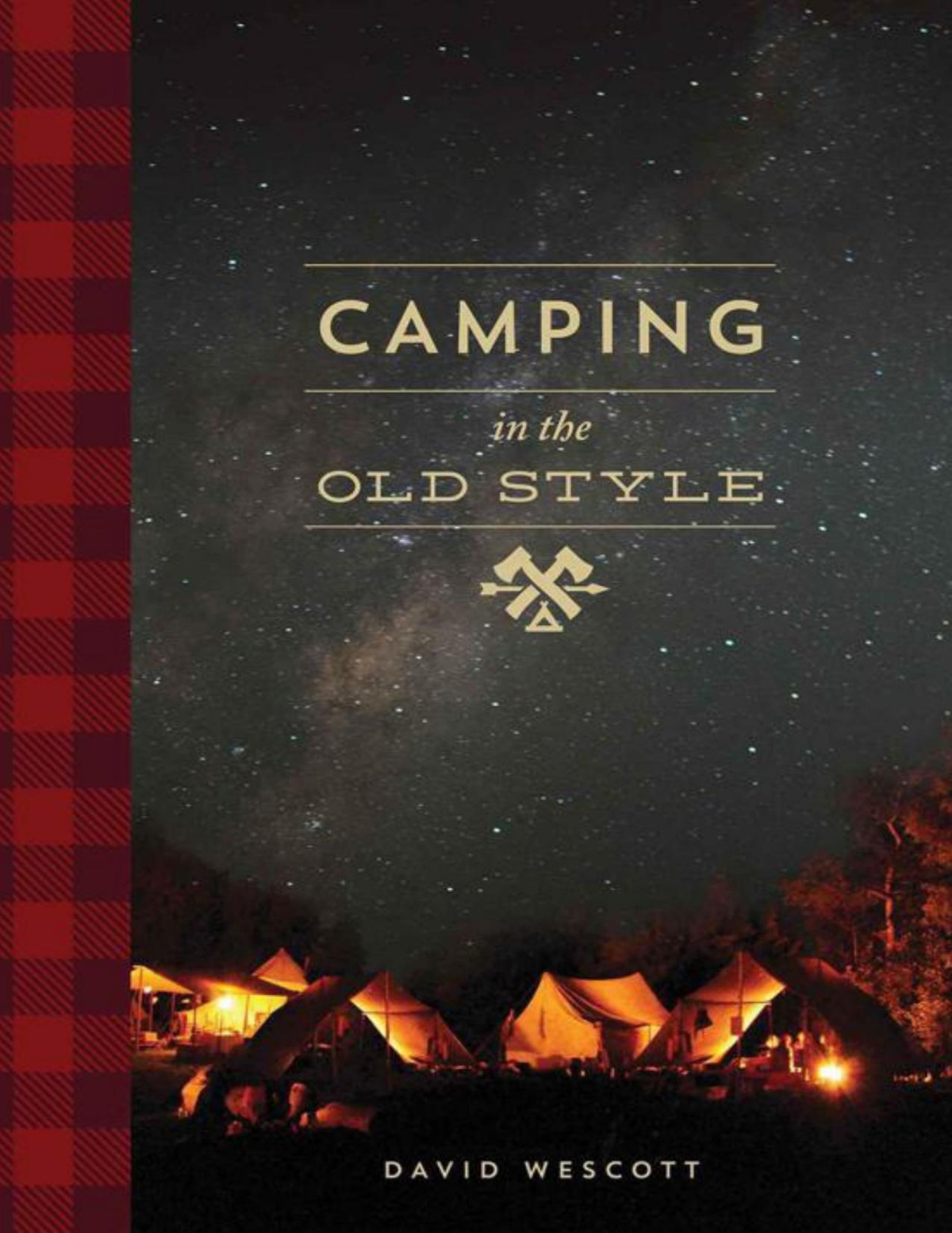 Camping In The Old Style David Wescott