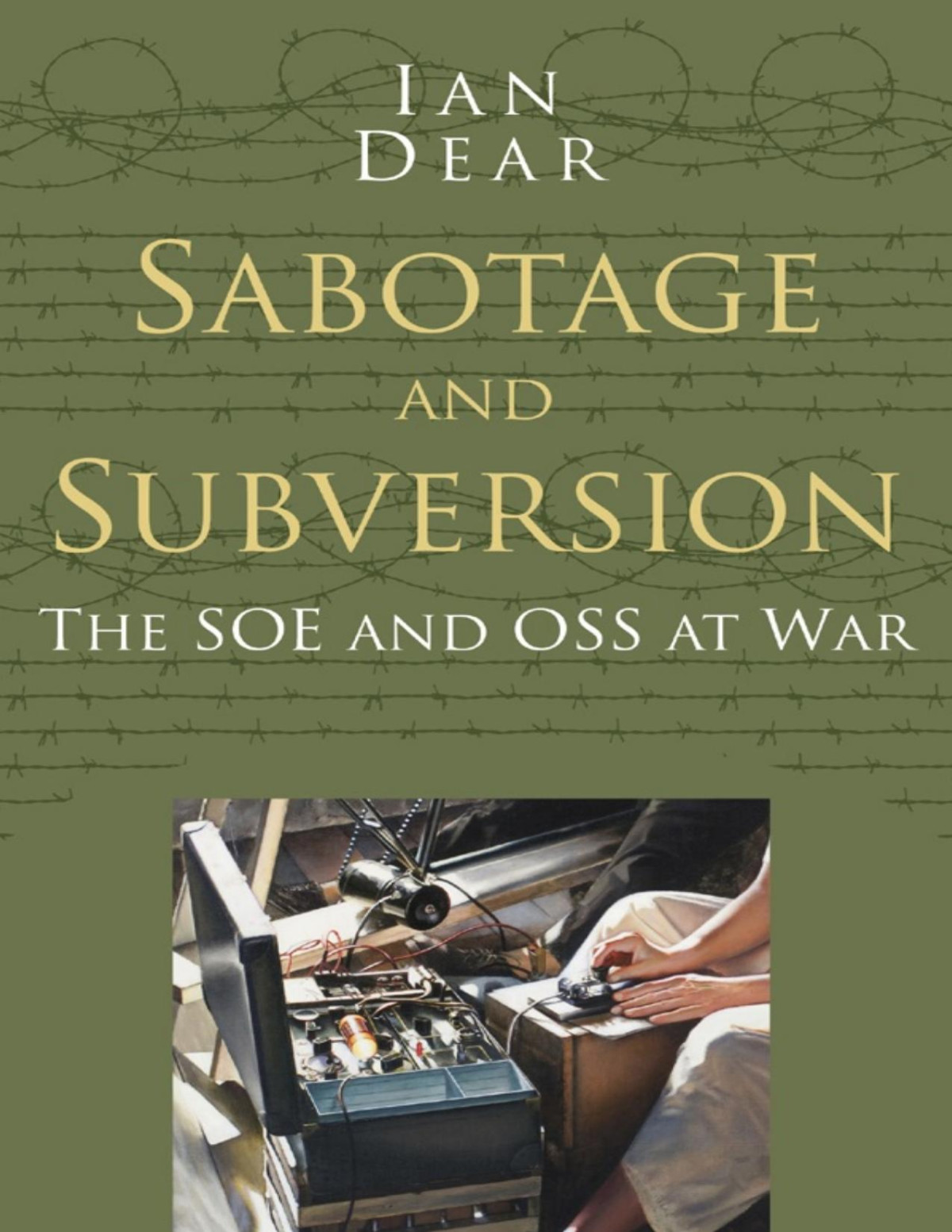 Sabotage And Subversion Ian Dear