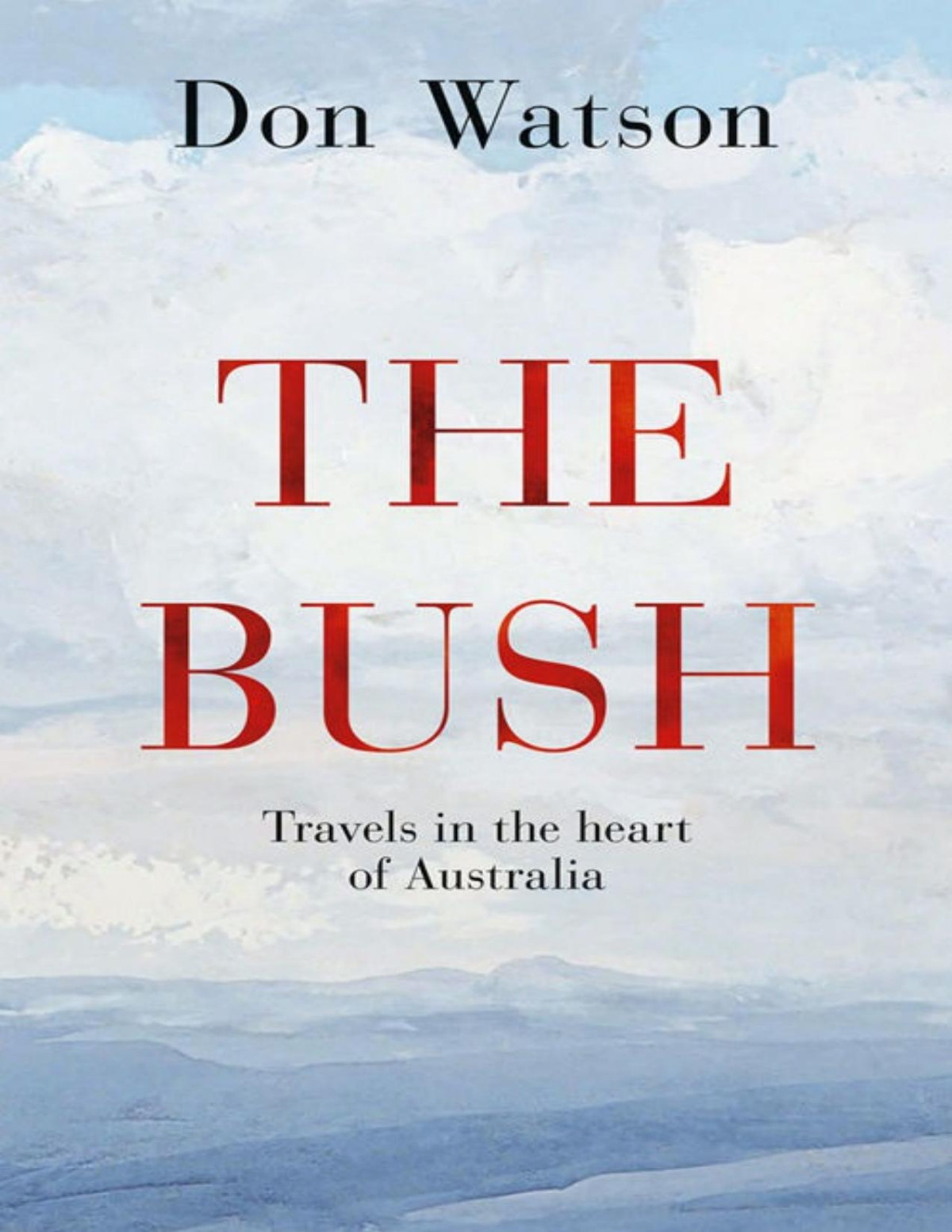 The Bush Don Watson