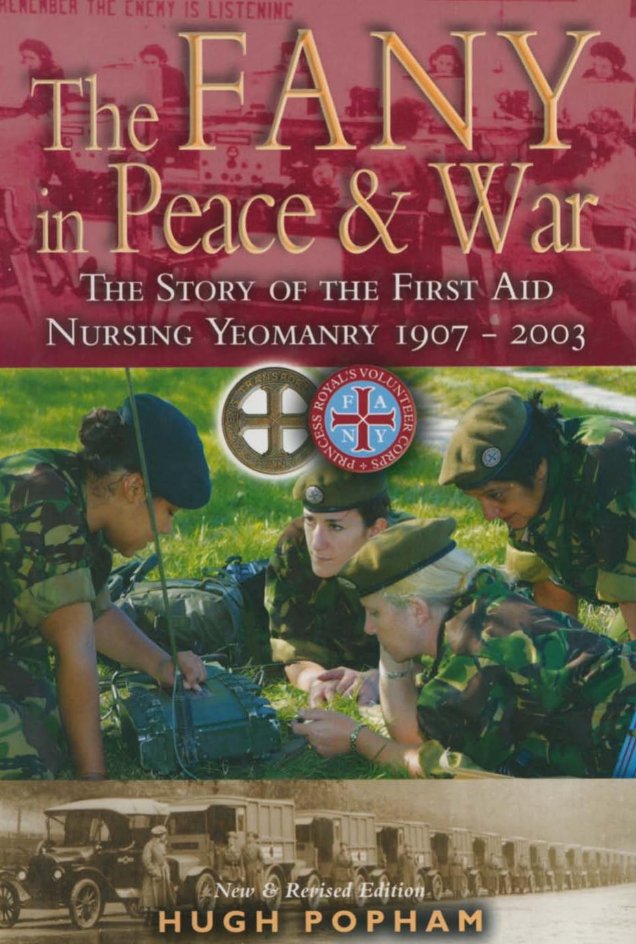 The Fany In Peace War The Story Of The First Aid Nursing Yeomanry 19072003 Hugh Popham