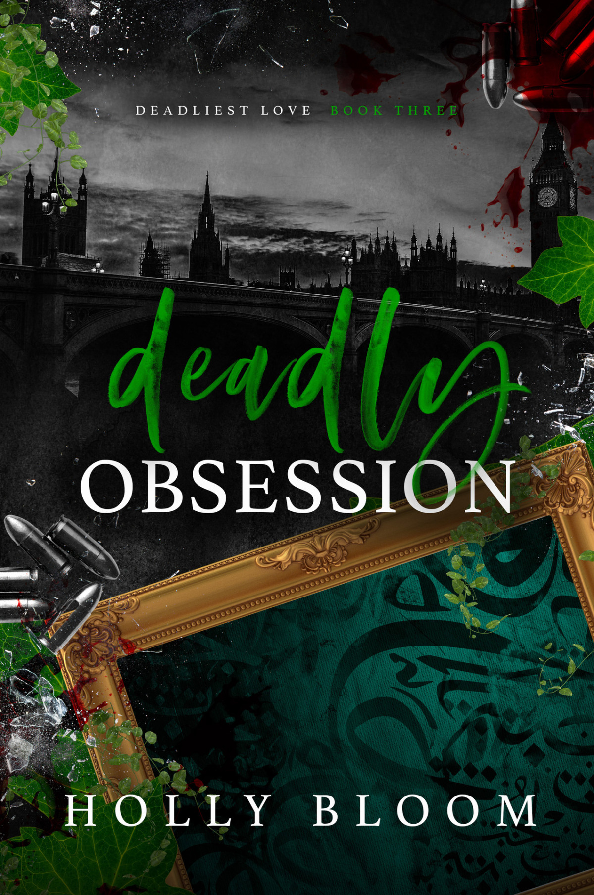 Deadly Obsession Bloom Holly