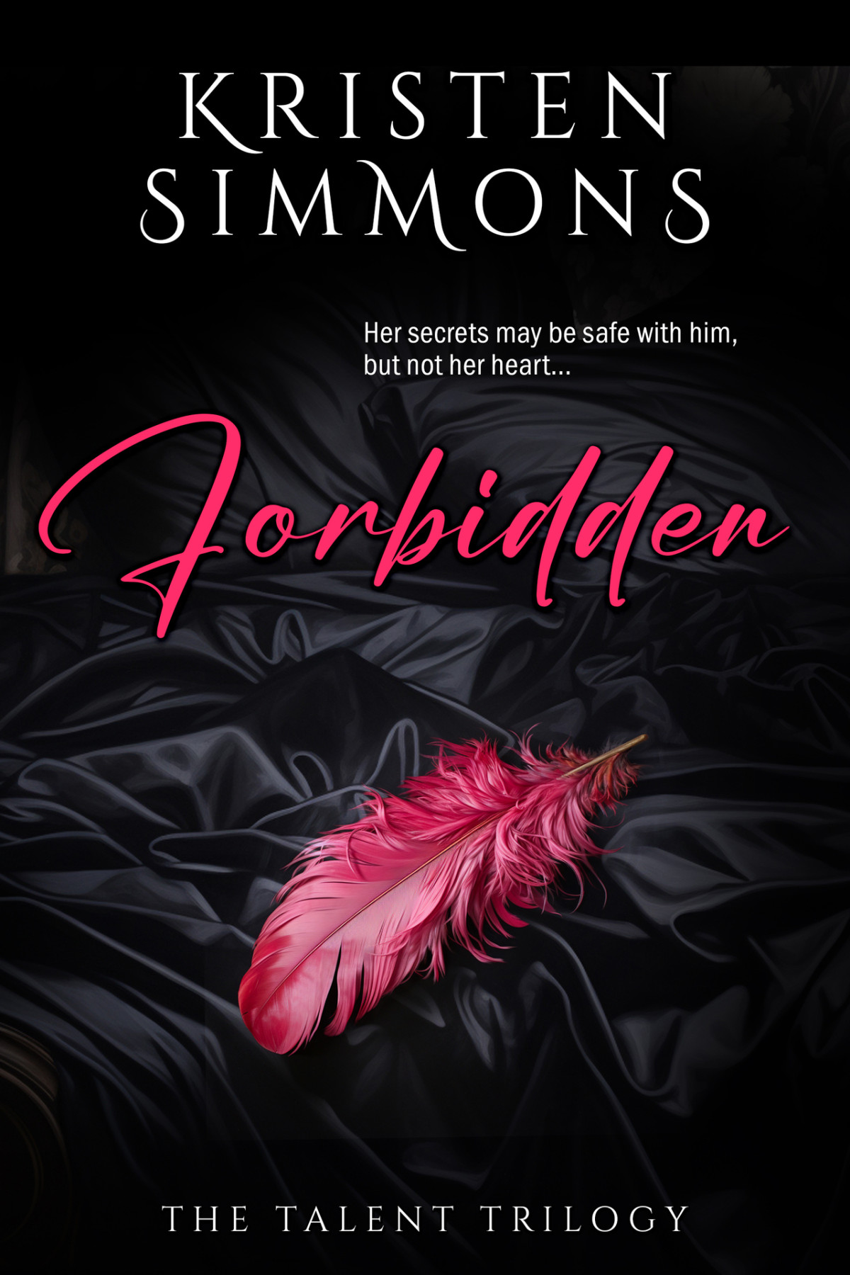 Forbidden Talent Trilogy Book 3 Simmons Kristen