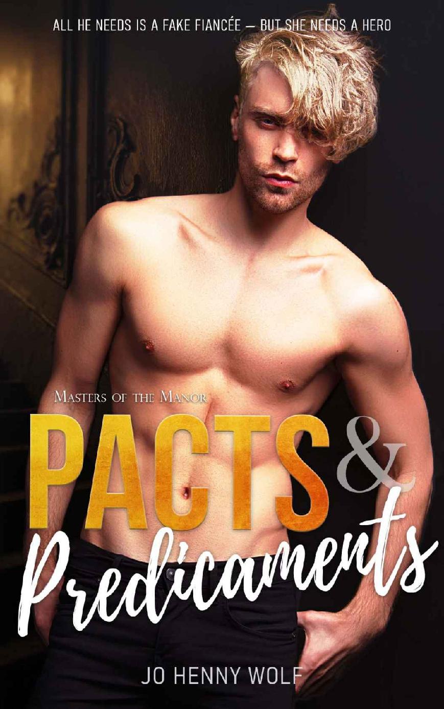 Pacts And Predicaments Masters Of The Manor Book 3 Jo Henny Wolf
