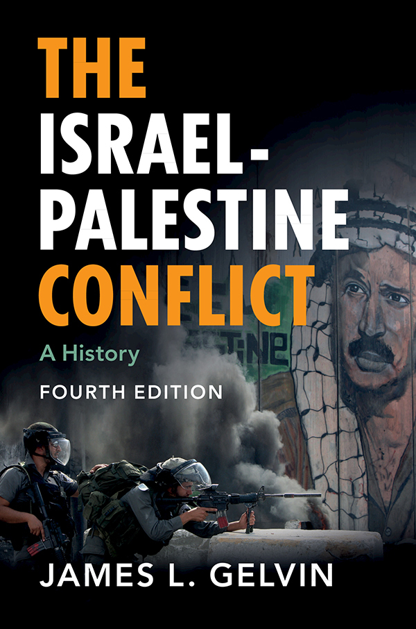 The Israelpalestine Conflict A History James L Gelvin