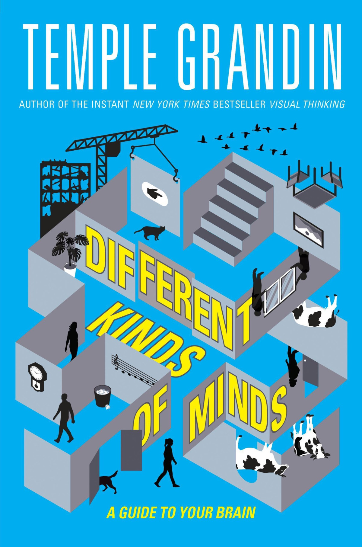 Different Kinds Of Minds A Guide To Your Brain Temple Grandin