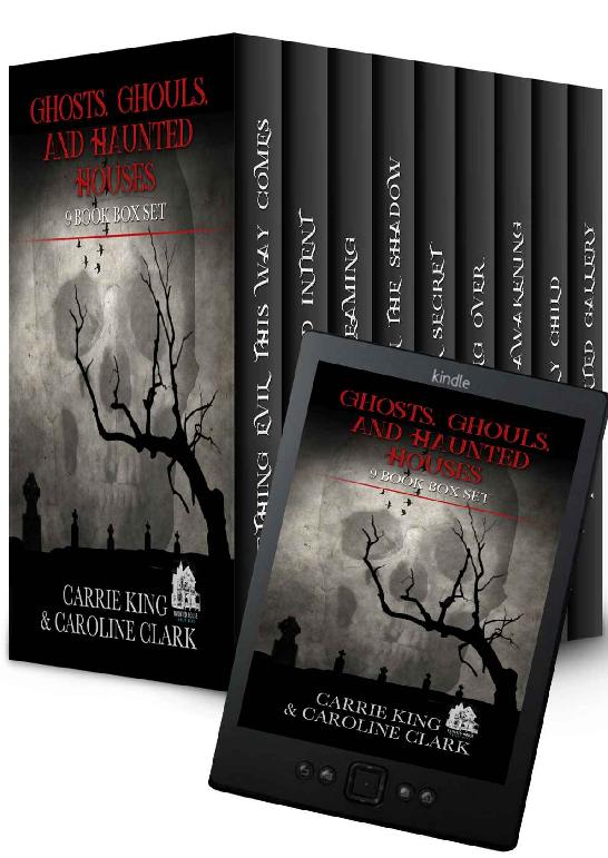 Ghosts Ghouls And Haunted Houses Carrie King Caroline Clark