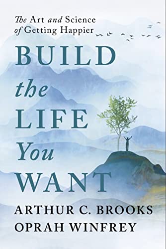 Build The Life You Want Winfrey Oprah Brooks Arthur C