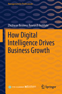 How Digital Intelligence Drives Business Growth Zhizhuan Business Research Institute