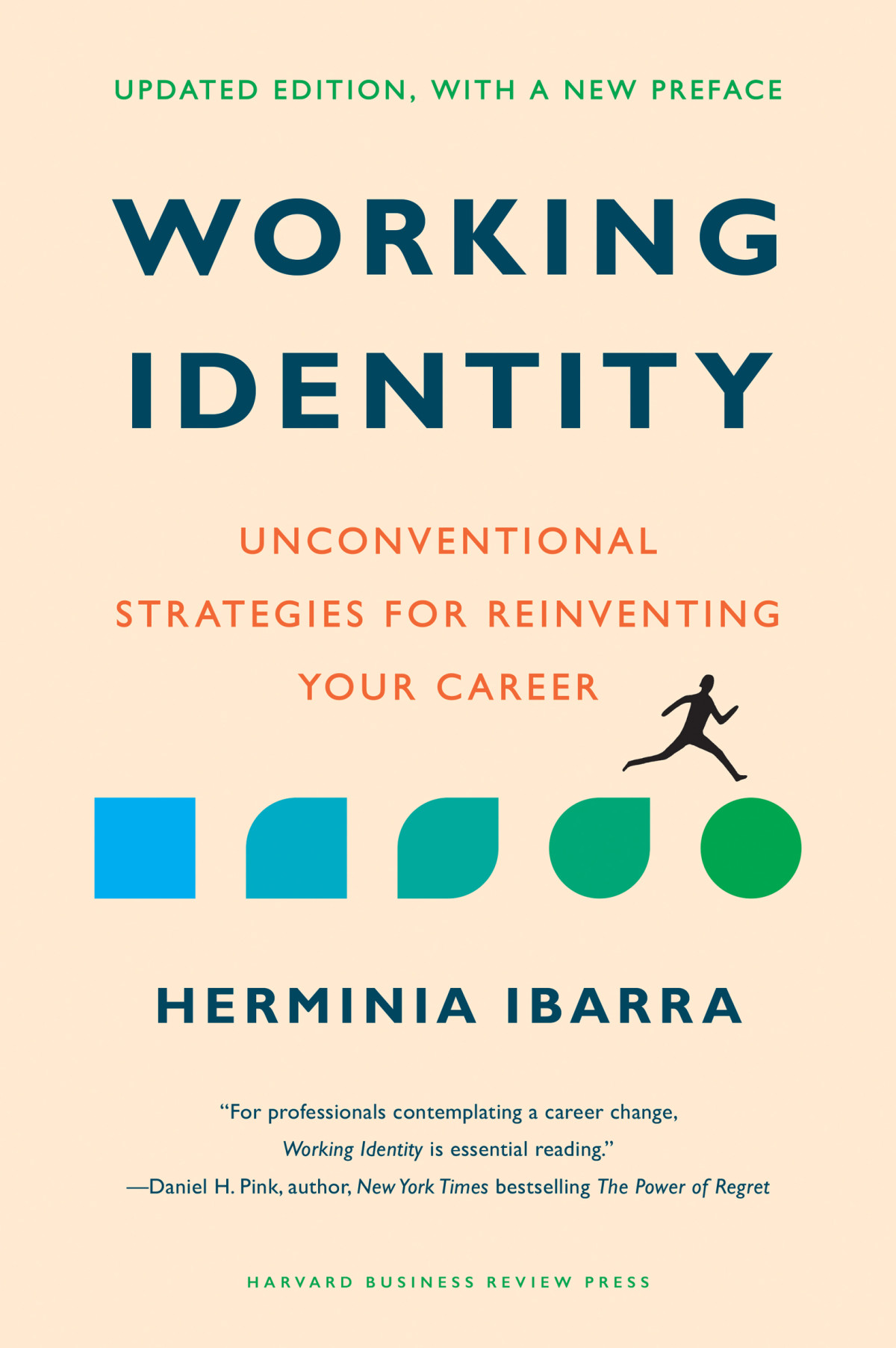 Working Identity Updated Edition With A New Preface Herminia Ibarra