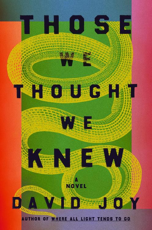Those We Thought We Knew David Joy
