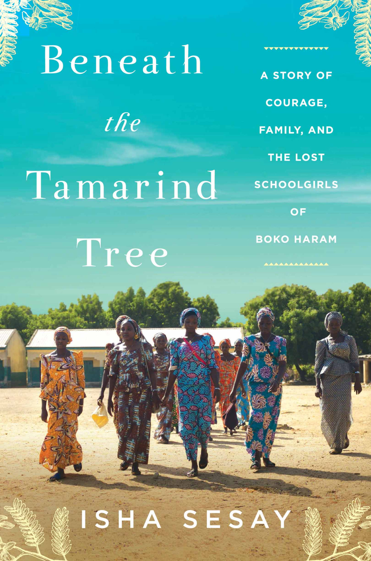 Beneath The Tamarind Tree Isha Sesay