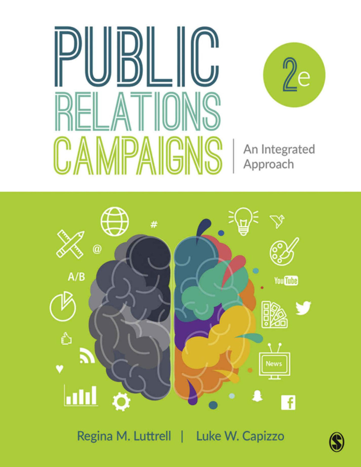 Public Relations Campaigns An Integrated Approach 2e 2nd Edition Regina M Luttrell