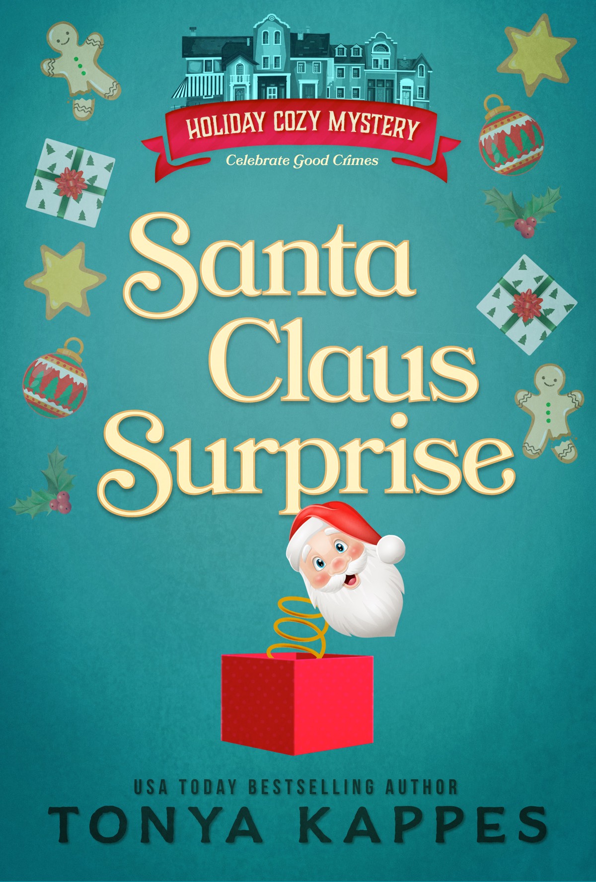 Santa Claus Surprise Holiday Cozy Mystery 8 Tonya Kappes