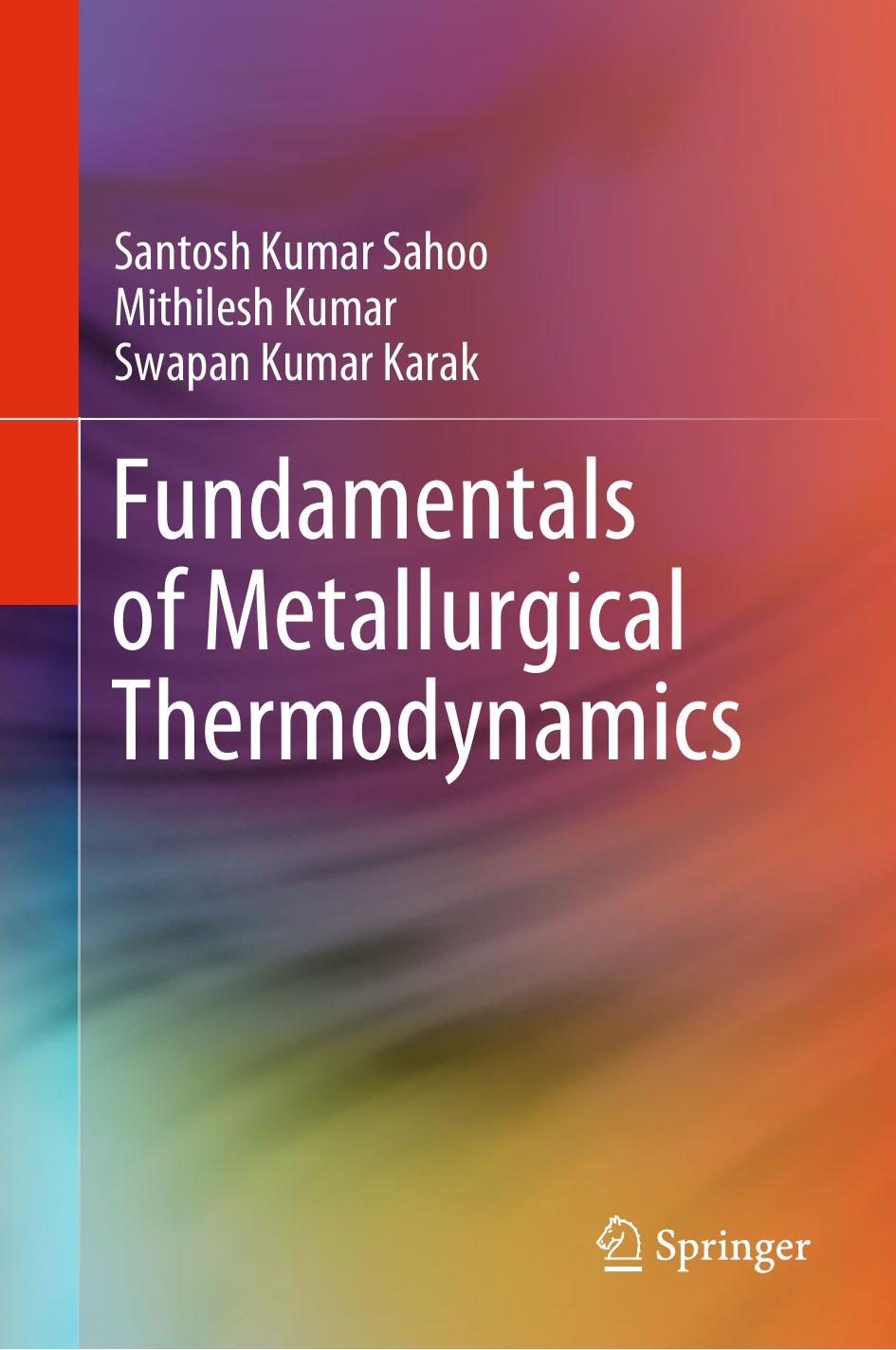 Fundamentals Of Metallurgical Thermodynamics Santosh Kumar Sahoo