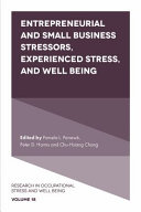 Entrepreneurial And Small Business Stressors Experienced Stress And Well Being Pamela L Perrew