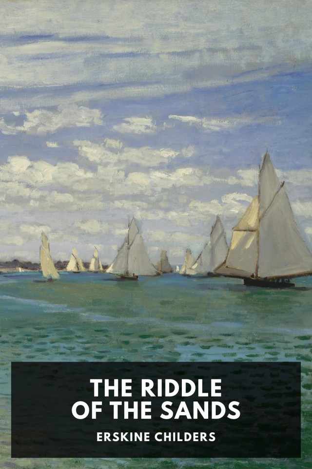 The Riddle Of The Sands A Record Of Secret Service Erskine Childers