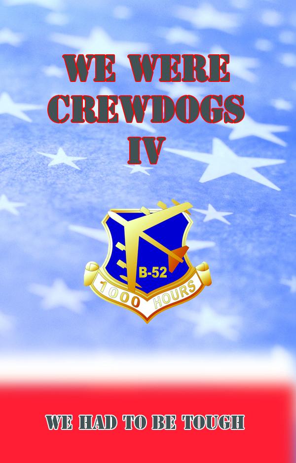 We Were Crewdogs Iv We Had To Be Tough Tommy Towery