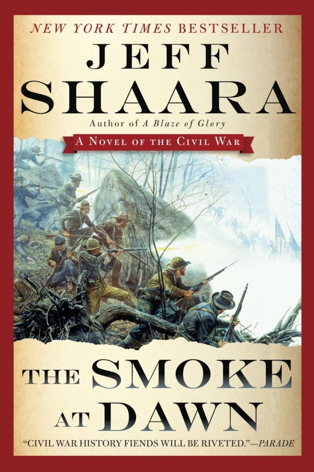 The Smoke At Dawn A Novel Of The Civil War The Civil War In The West First Edition Shaara