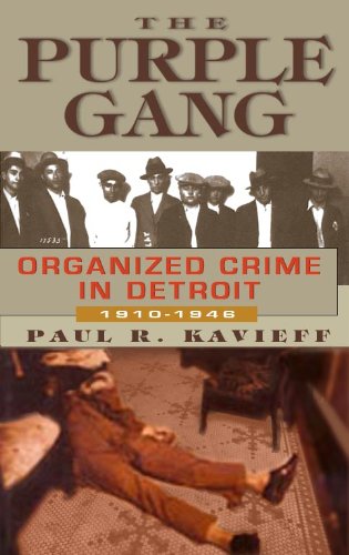 The Purple Gang Organized Crime In Detroit 19101945 Illustrated Kavieff