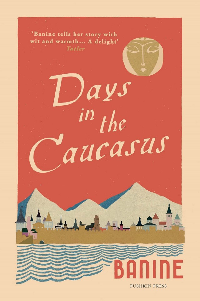 Days In The Caucasus Banine