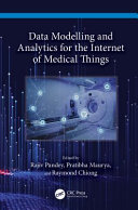 Data Modelling And Analytics For The Internet Of Medical Things Rajiv Pandey
