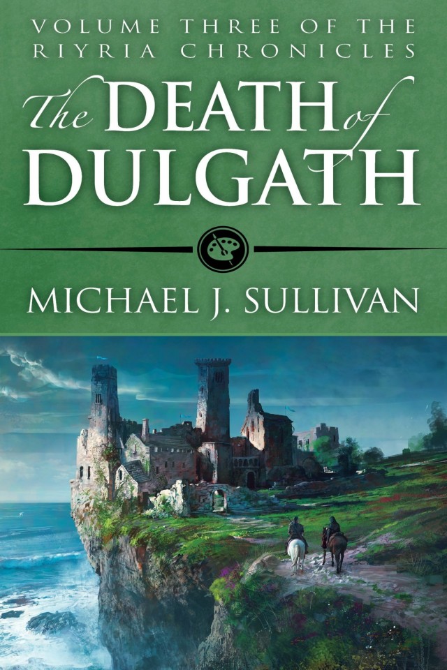 The Death Of Dulgath Michael J Sullivan
