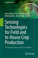Sensing Technologies For Field And Inhouse Crop Production Man Zhang