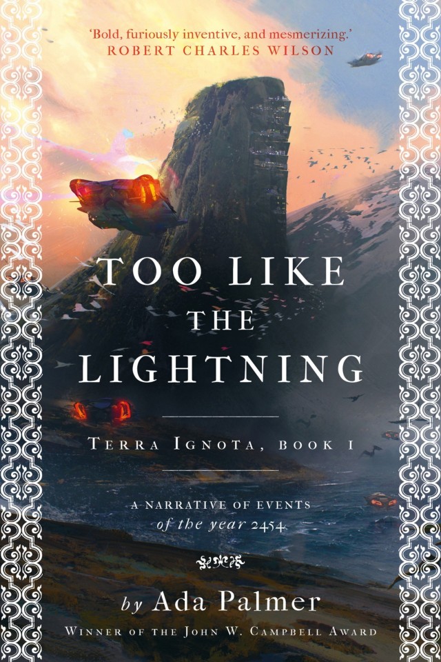 Too Like The Lightning Ada Palmer
