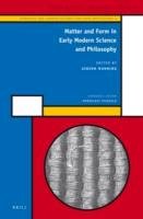 Matter And Form In Early Modern Science And Philosophy Illustrated Gideon Manning