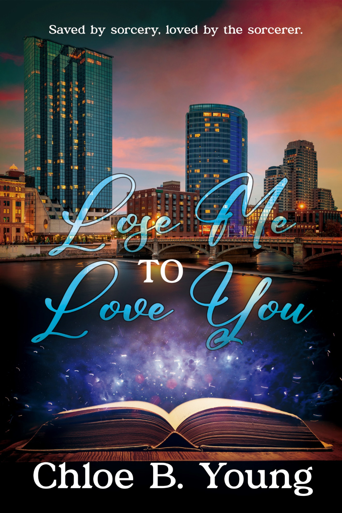 Lose Me To Love You Chloe B Young