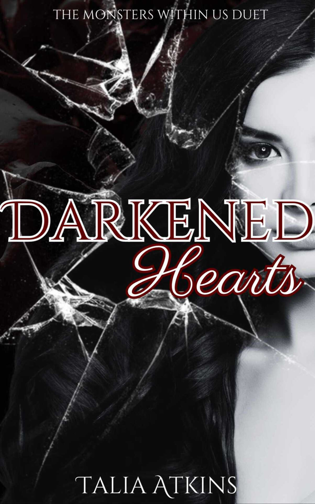 Darkened Hearts The Monsters Within Us Duet Part Two Atkins