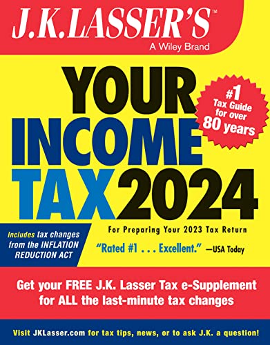 Jk Lassers Your Income Tax 2024 For Preparing Your 2023 Tax Return 3rd J K Lasser Institute