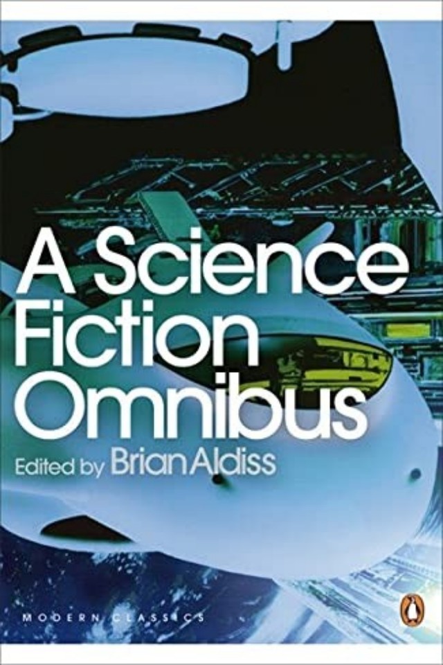 A Science Fiction Omnibus Brian W Aldiss Ed
