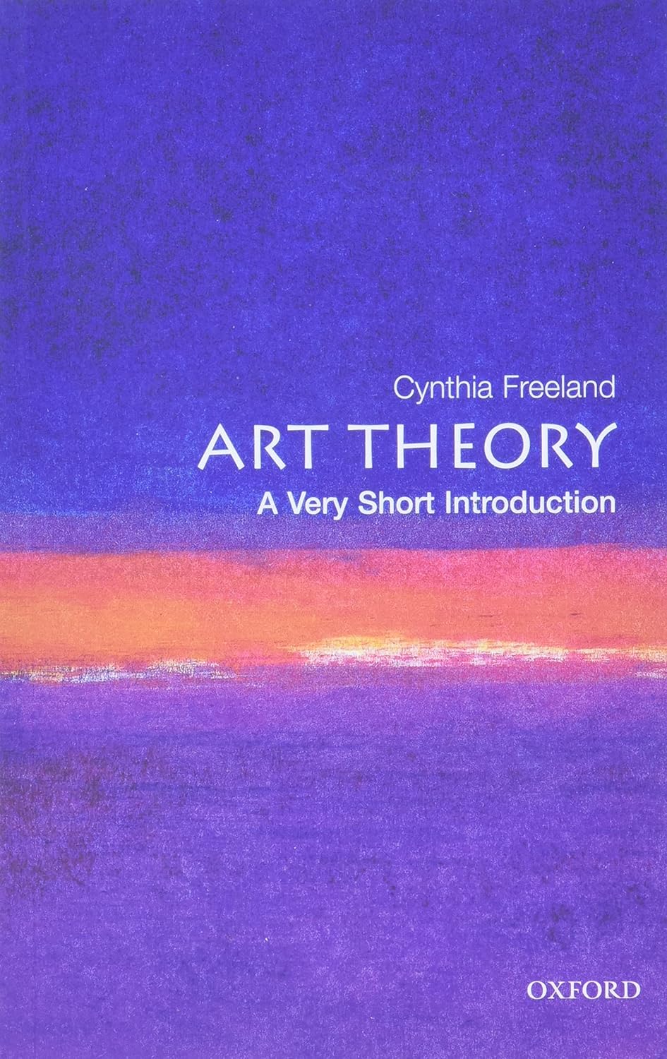Art Theory A Very Short Introduction Cynthia Freeland