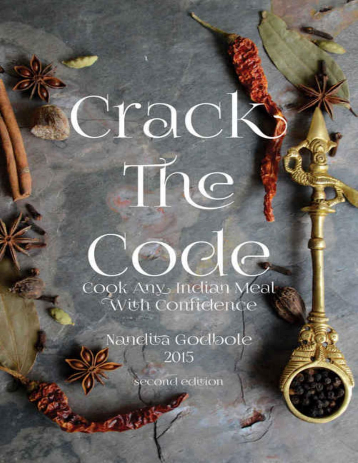 Crack The Code Cook Any Indian Meal With Confidence Godbole