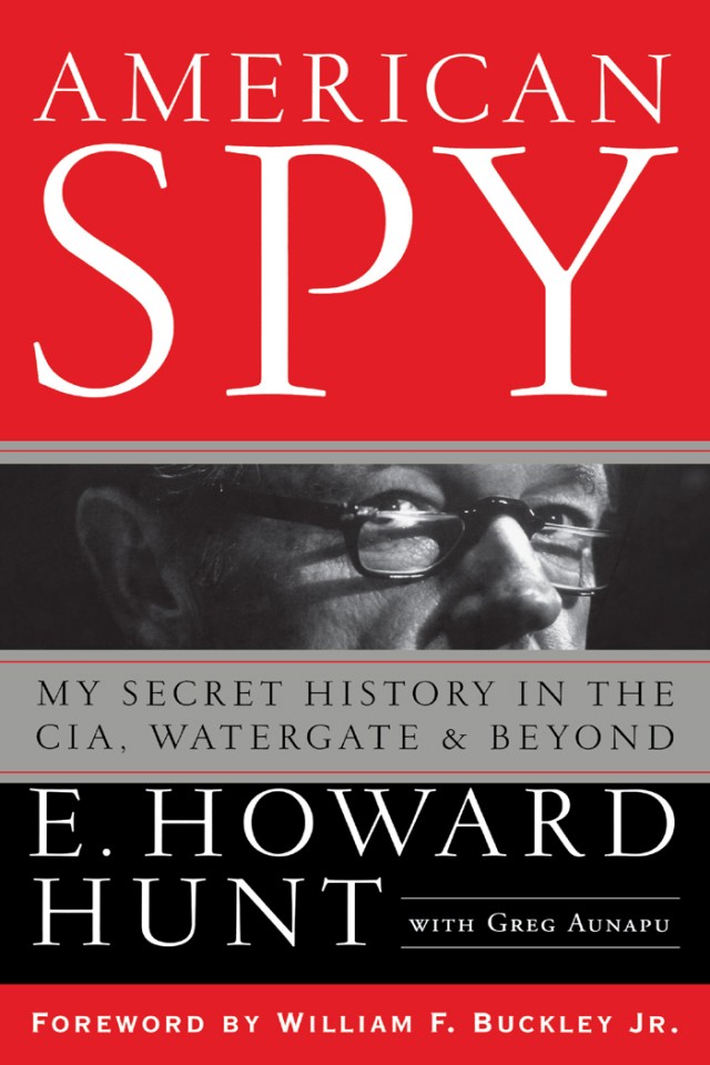 American Spy E Howard Hunt