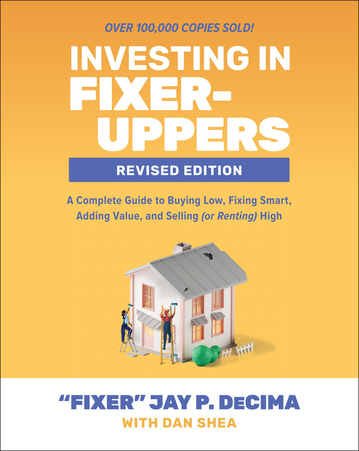Investing In Fixeruppers Revised Edition Jay P Decima
