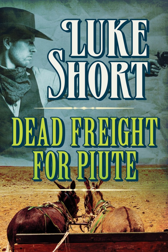 Dead Freight For Piute Luke Short
