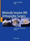 Minimally Invasive Mi Orthognathic Surgery A Systematic Stepbystep Approach Gwen Rj Swennen