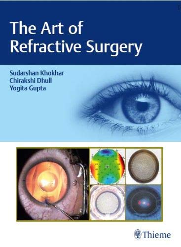 The Art Of Refractive Surgery Khokhar Sudharshan