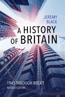 A History Of Britain 1945 Through Brexit 2nd Edition 2nd Jeremy Black
