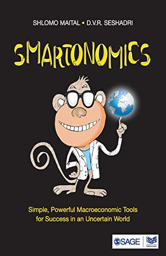Smartonomics Simple Powerful Macroeconomic Tools For Success In An Uncertain World First Edition Maital