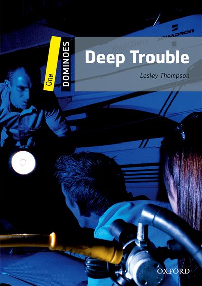Deep Trouble Dominoes 1 Revised Ed Lesley Thompson