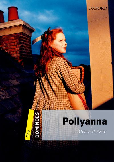 Pollyanna Dominoes 1 2nd Revised Edition Eleanor H Porter